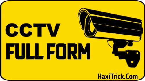 CCTV Ki Full Form Kya Hai In Hindi