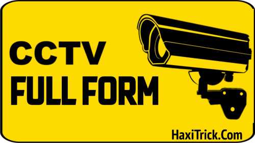 cctv ki full form kya hai in hindi