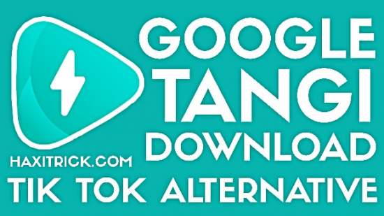 Google Tangi App Free Download For Android and iPhone