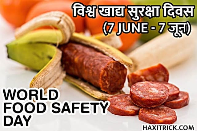 World Food Safety Day - 7 June