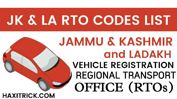 Jammu Kashmir (JK) and Ladakh (LA) RTO Codes List