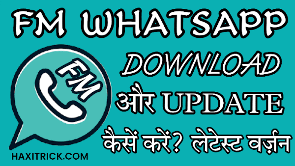 FM Whatsapp Download aur Update Kaise Kare