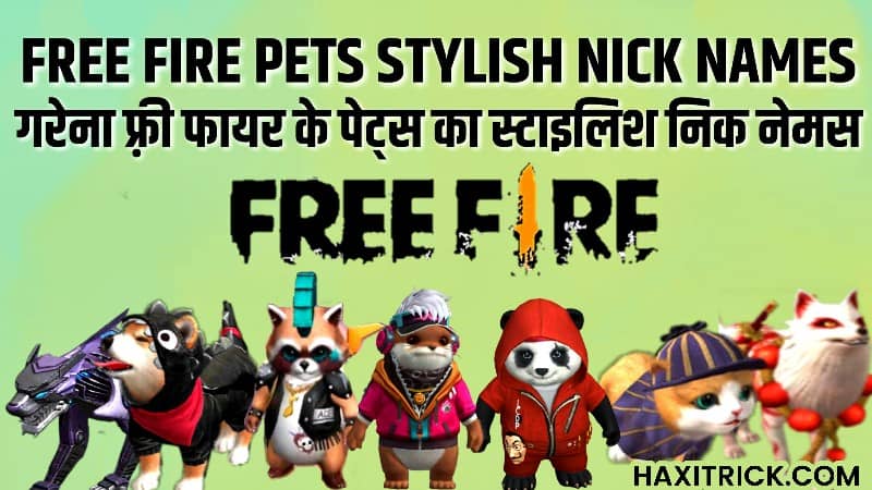 Free Fire Pet Names and Stylish Nick Names