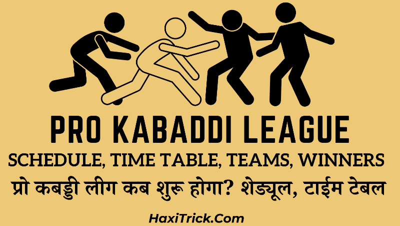 Pro Kabaddi League Schedule, Time Table, Teams, Winner