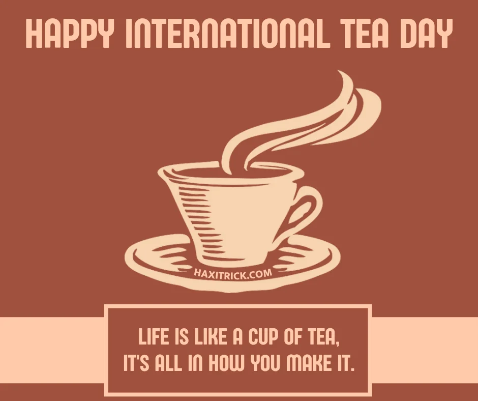 Happy Tea Day Wishes Quote Photo