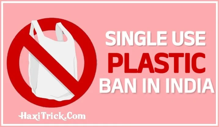Single Use Plastic Banned In India