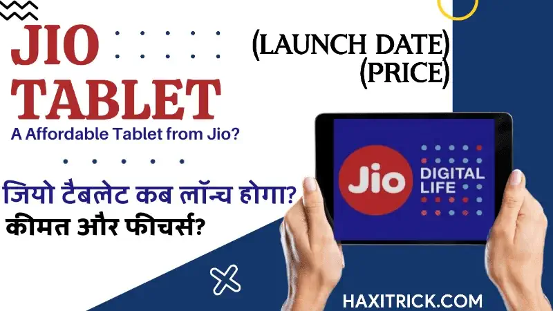 Jio Tablet Launch Date, Price and features