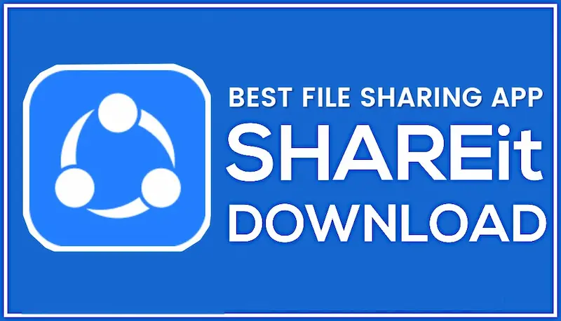 Shareit App Download for Mobile and PC Laptop